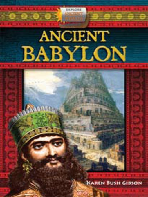 Title details for Ancient Babylon by Karen Bush Gibson - Available